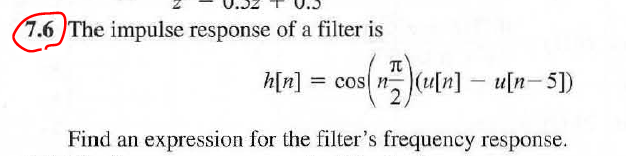 Solved 7.6 /The impulse response of a filter is Find an | Chegg.com