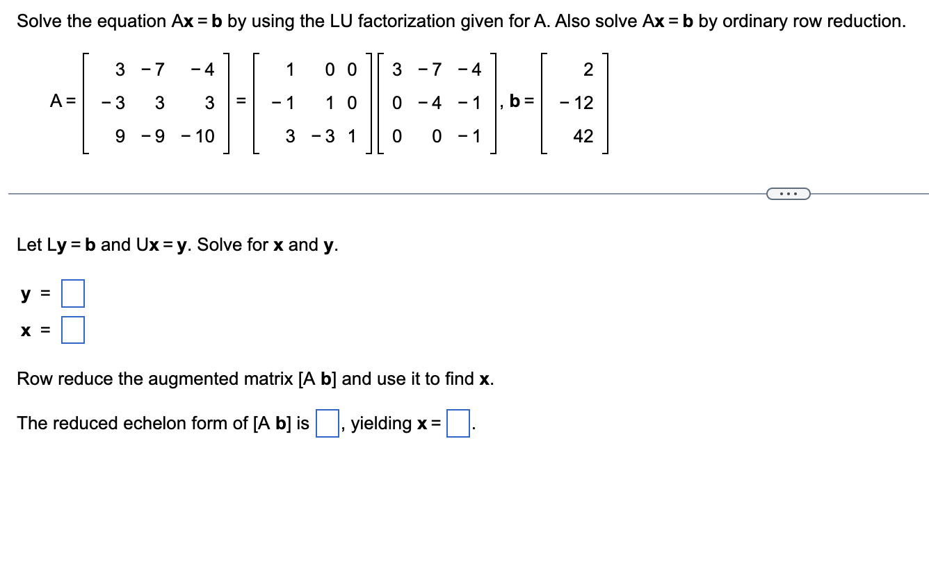 Solved Solve The Equation Ax=b By Using The LU Factorization | Chegg.com