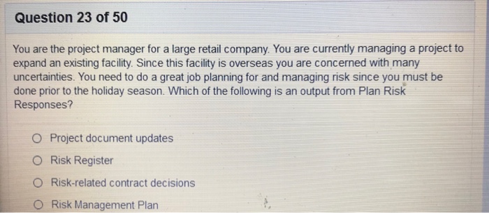 Solved Question 21 of 50 You are the project manager for a | Chegg.com