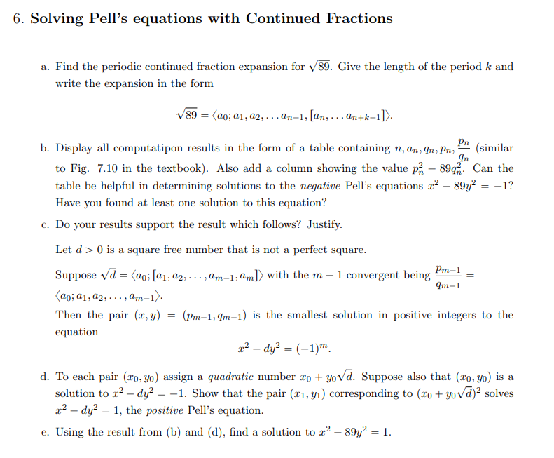 [Solved]: 6. Solving Pell's equations with Continued F