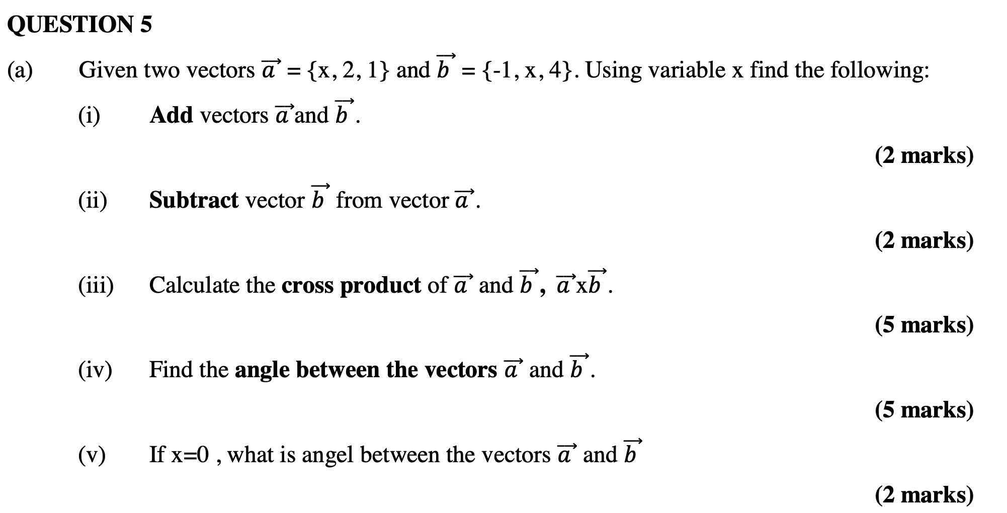 Solved (a) Given two vectors a={x,2,1} and b={−1,x,4}. Using | Chegg.com