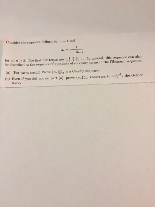 Solved Consider the sequence defined by a 1 and 1 + an- for | Chegg.com