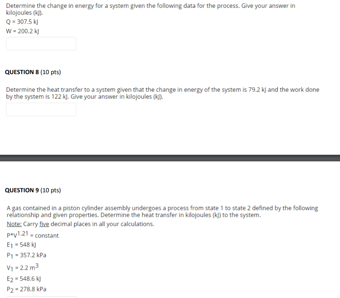 Solved Determine the change in energy for a system given the | Chegg.com