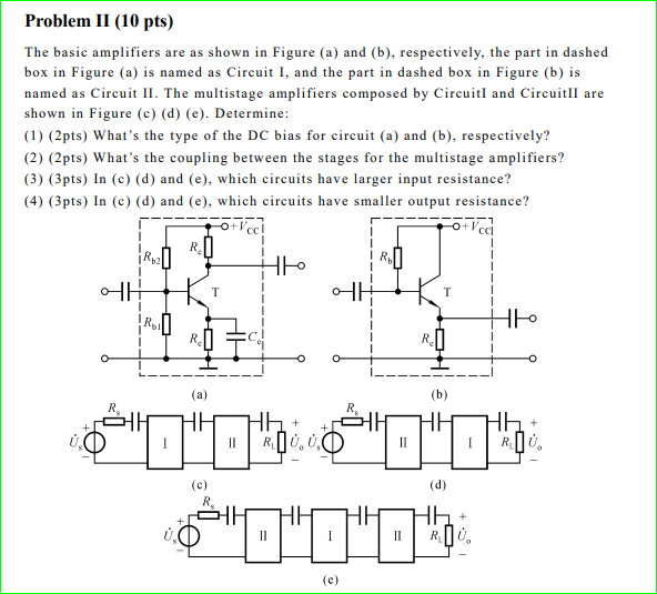 Solved Problem II (10 Pts) The Basic Amplifiers Are As Shown | Chegg.com