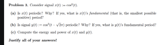 Problem 3 Consider Signal R T Cos T A Is T Chegg Com