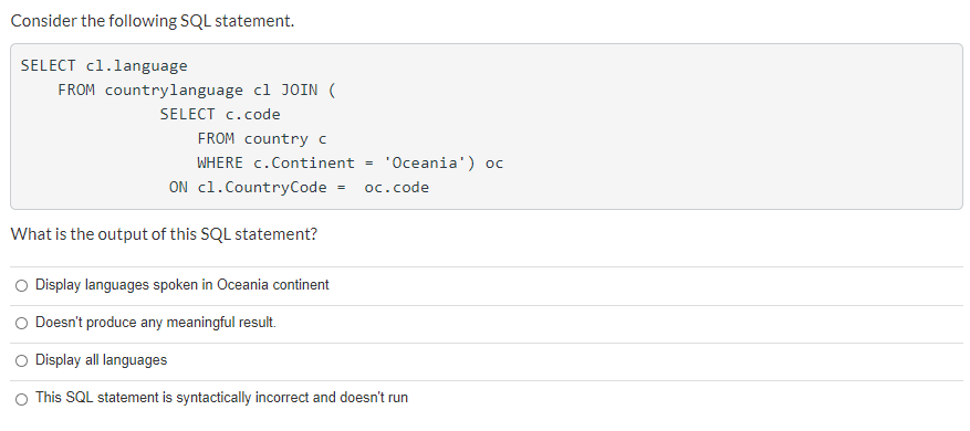 Solved Consider the following SQL statement. SELECT | Chegg.com