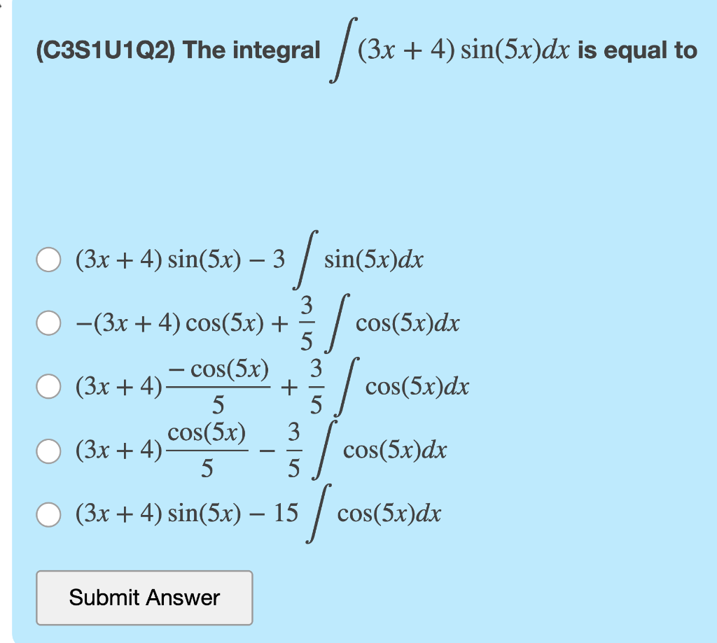 solved-c3s1u1q2-the-integral-3x-3x-4-sin-5x-dx-is-chegg