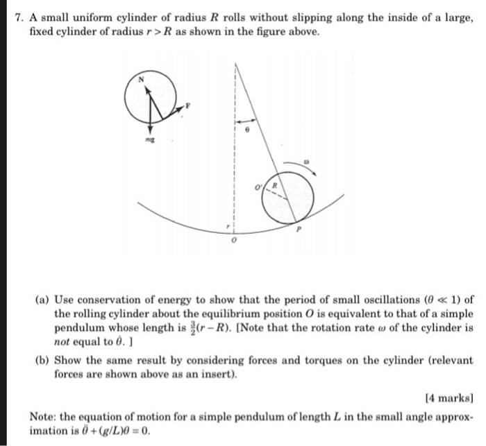 Solved 7. A small uniform cylinder of radius R rolls without | Chegg.com