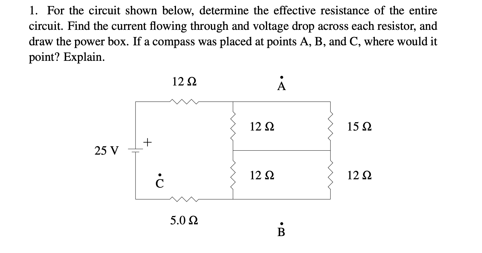 Solved 1. For the circuit shown below, determine the | Chegg.com
