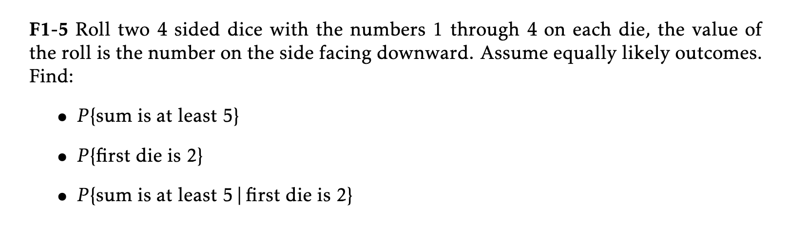 Solved F1-5 Roll two 4 sided dice with the numbers 1 through | Chegg.com