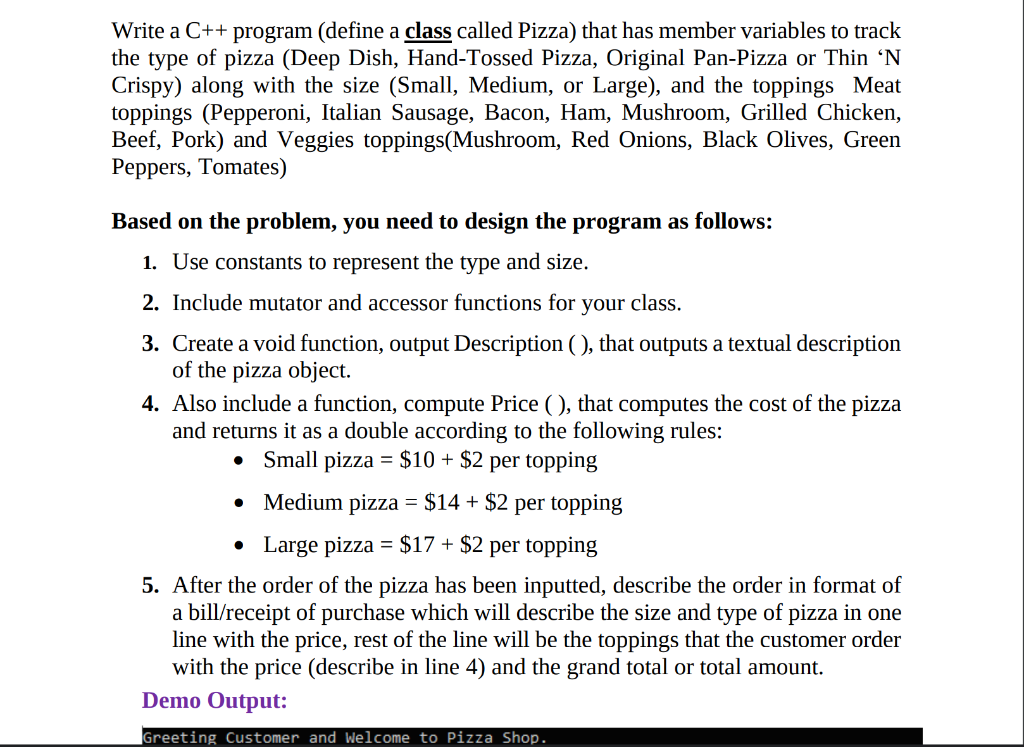 Solved Write a C++ program (define a class called Pizza) | Chegg.com