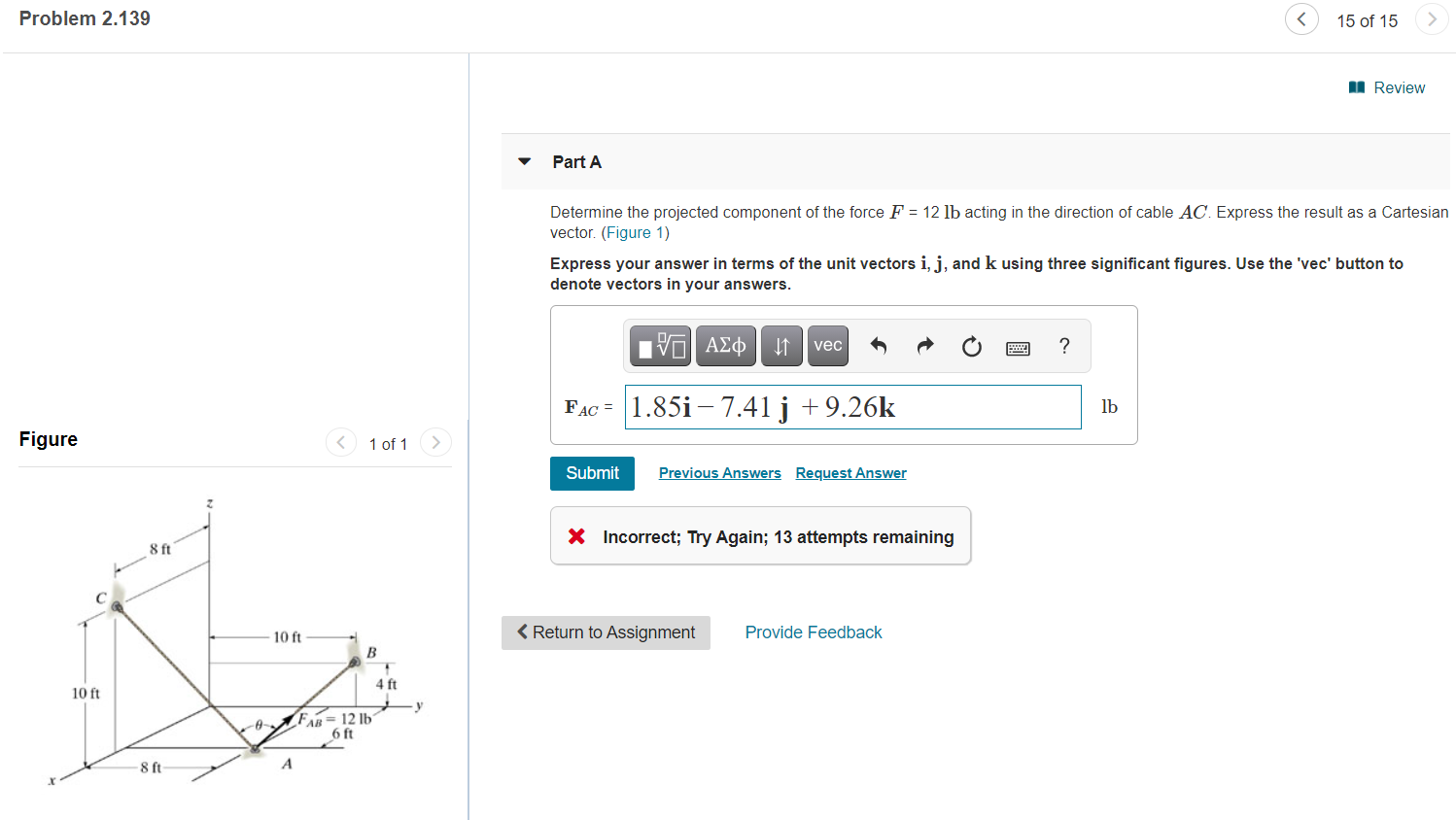 Solved Problem 2.139 15 of 15 Review Part A Determine the | Chegg.com