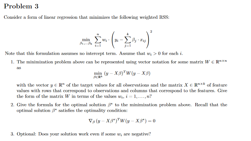 Solved Problem 3 Consider a form of linear regression that | Chegg.com