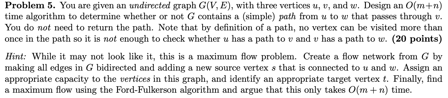 Solved Problem 5. You are given an undirected graph G(V, E), | Chegg.com