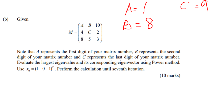 Solved Ca A , B=8 8 (b) Given A B 10 M = 4 C 2 8 5 3 Note | Chegg.com