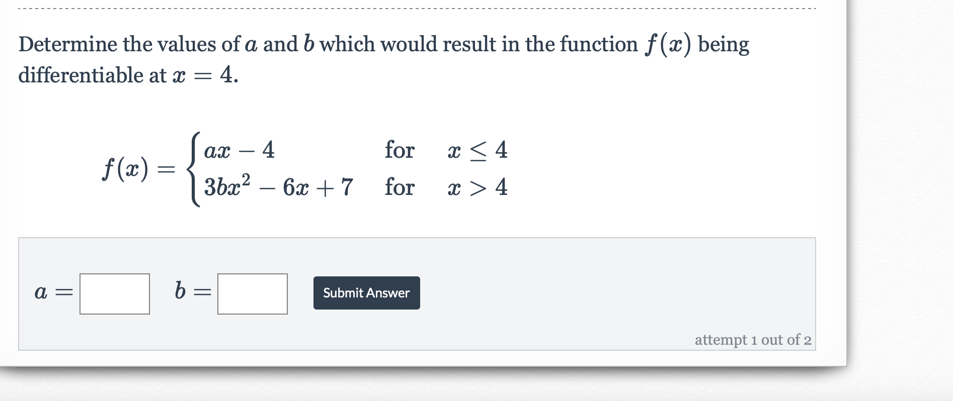 Solved Determine The Values Of A And B Which Would Result In | Chegg.com