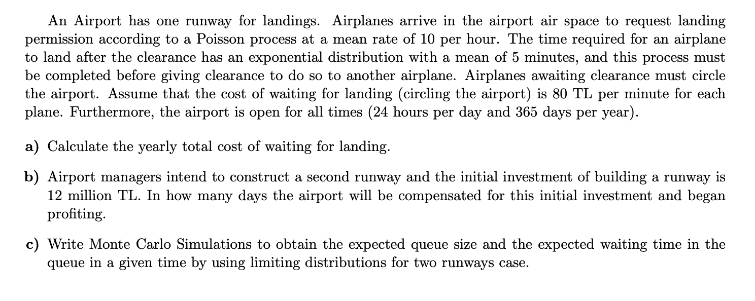 Solved An Airport Has One Runway For Landings. Airplanes | Chegg.com