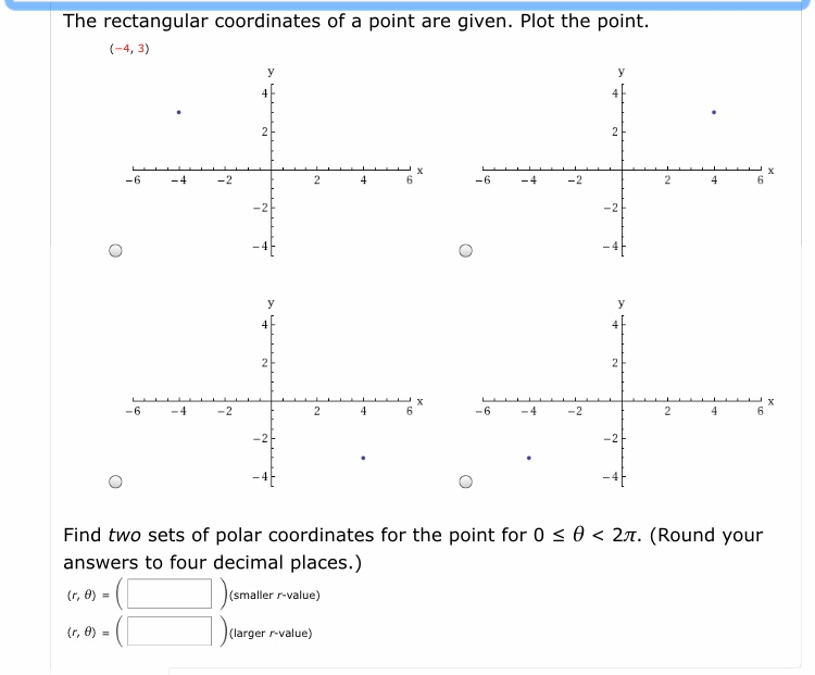 Solved The rectangular coordinates of a point are given. | Chegg.com