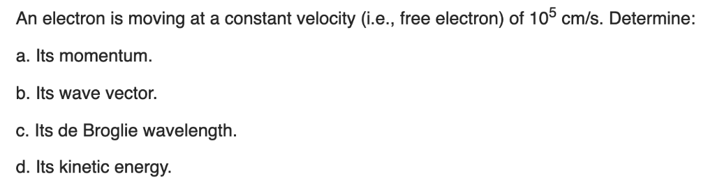 Solved An electron is moving at a constant velocity (i.e., | Chegg.com