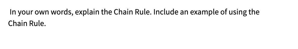 Solved In your own words, explain the Chain Rule. Include an | Chegg.com