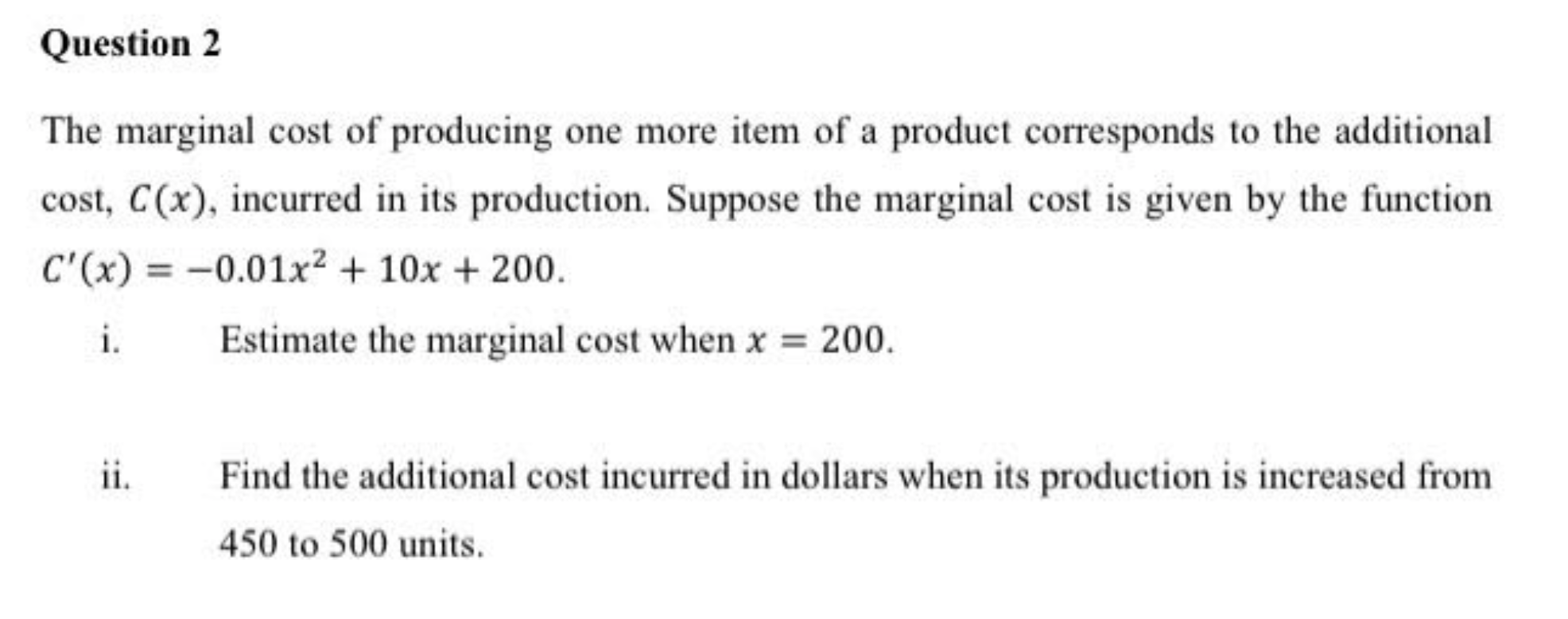 Solved The marginal cost of producing one more item of a | Chegg.com
