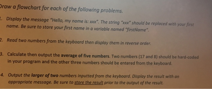 Solved Draw a flow chart for each of the following problems. | Chegg.com