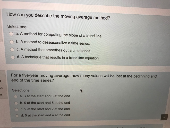 Solved How can you describe the moving average method? | Chegg.com