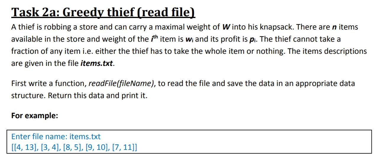 Solved Task 2a: Greedy thief (read file) A thief is robbing | Chegg.com