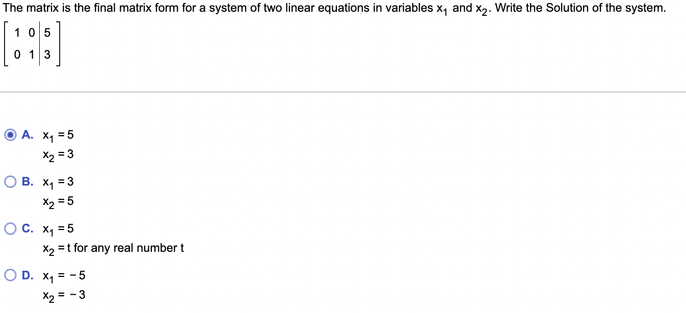 Solved The matrix is the final matrix form for a system of | Chegg.com