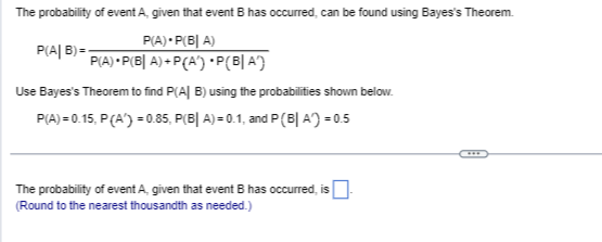 Solved The Probability Of Event A, Given That Event B Has | Chegg.com