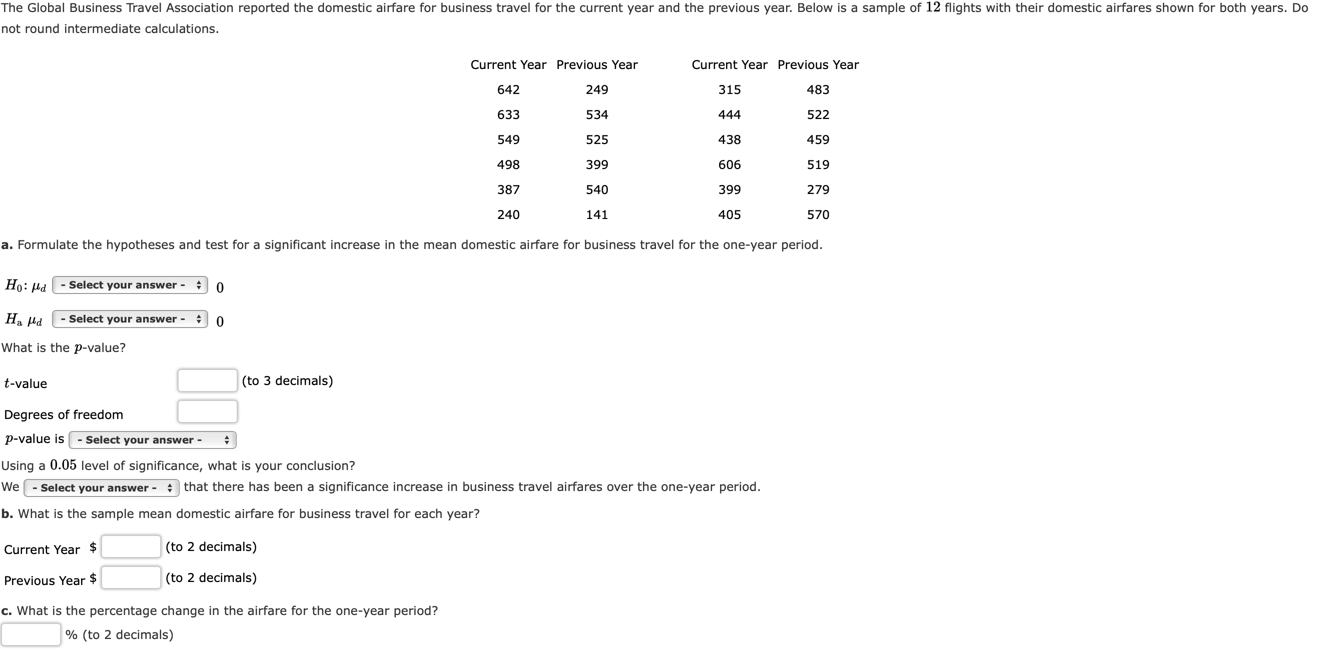 Solved not round intermediate calculations. | Chegg.com