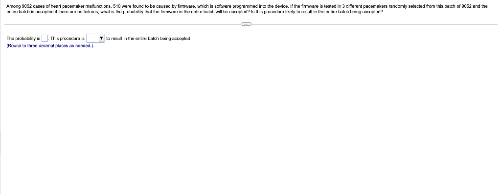 Solved entire batch is accepted if there are no failures, | Chegg.com