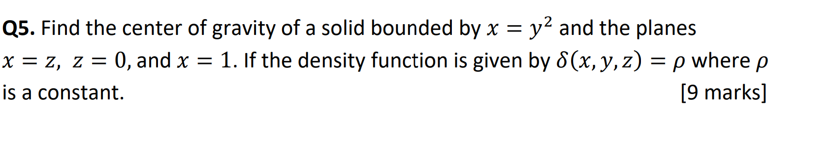 Solved Q5. Find the center of gravity of a solid bounded by | Chegg.com