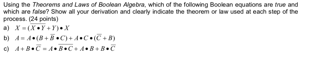 Solved Using The Theorems And Laws Of Boolean Algebra Which Chegg Com