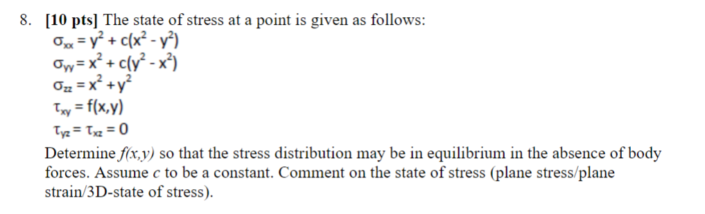 Solved [10 pts] The state of stress at a point is given as | Chegg.com