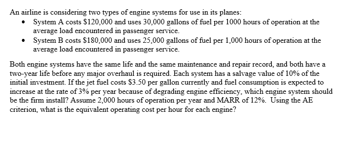 Solved An Airline Is Considering Two Types Of Engine Systems | Chegg.com