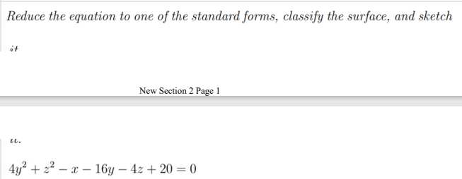 Solved Reduce the equation to one of the standard forms, | Chegg.com