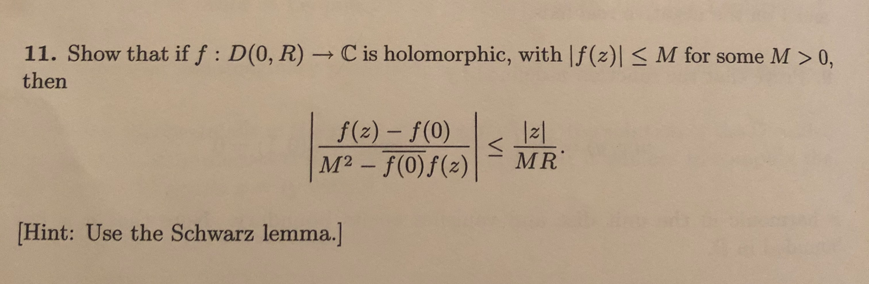 Solved 11 Show That If F D 0 R C Is Holomorphic W Chegg Com