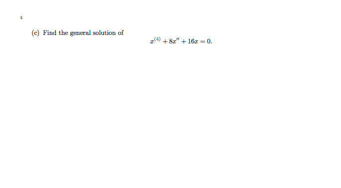 Solved (c) Find the general solution of | Chegg.com