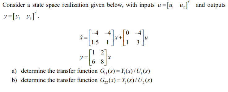 Solved Consider A State Space Realization Given Below, With | Chegg.com