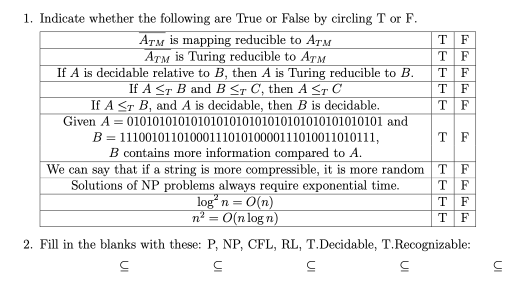 Solved Indicate whether the following are True or False by | Chegg.com