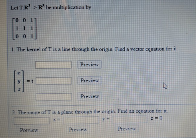 Solved Let Tr3 R3 Be Multiplication By 0 0 11 0 0 1 1·the 6305