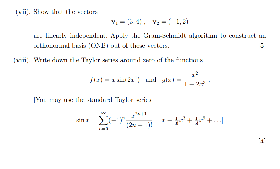 Solved (vii). Show that the vectors V1 = (3, 4), V2 = = | Chegg.com
