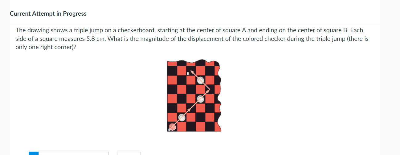 Solved The drawing shows a triple jump on a checkerboard,