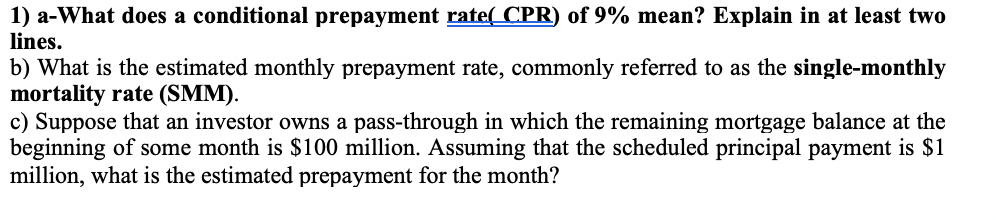 conditional prepayment rate(CPR) of 9% mean? Explain | Chegg.com