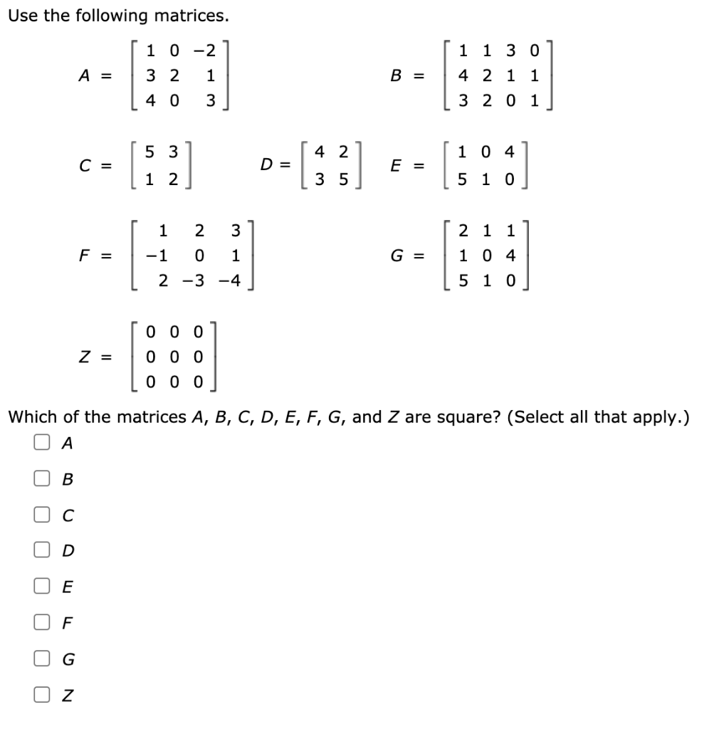 Solved Use the following matrices. 1 0 -2 3 2 1 A = B = 1 1 | Chegg.com