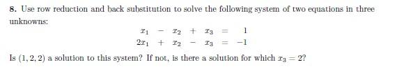 Solved 8. Use row reduction and back substitution to solve | Chegg.com