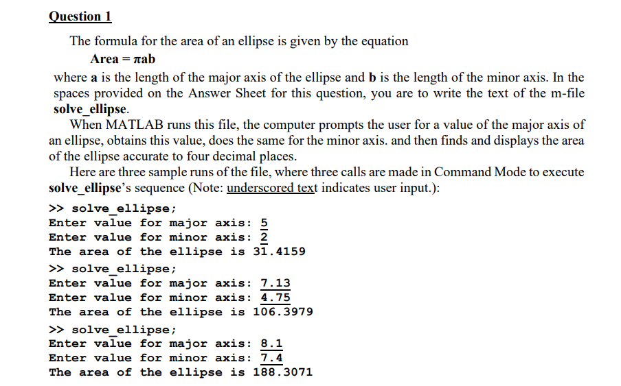 Solved Question 1 The formula for the area of an ellipse is | Chegg.com