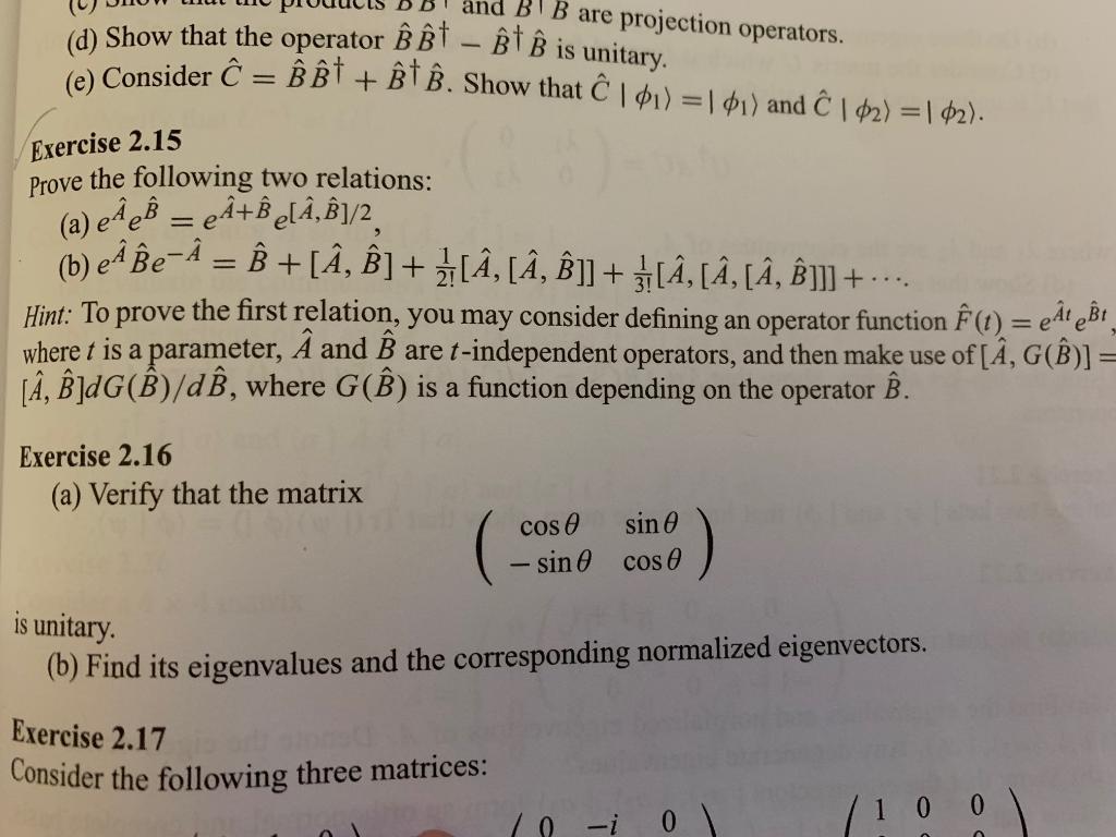 Solved (d) Show That The Operator B^B^†−B^†B^ Is Une | Chegg.com