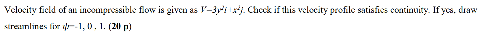 Solved Velocity field of an incompressible flow is given as | Chegg.com